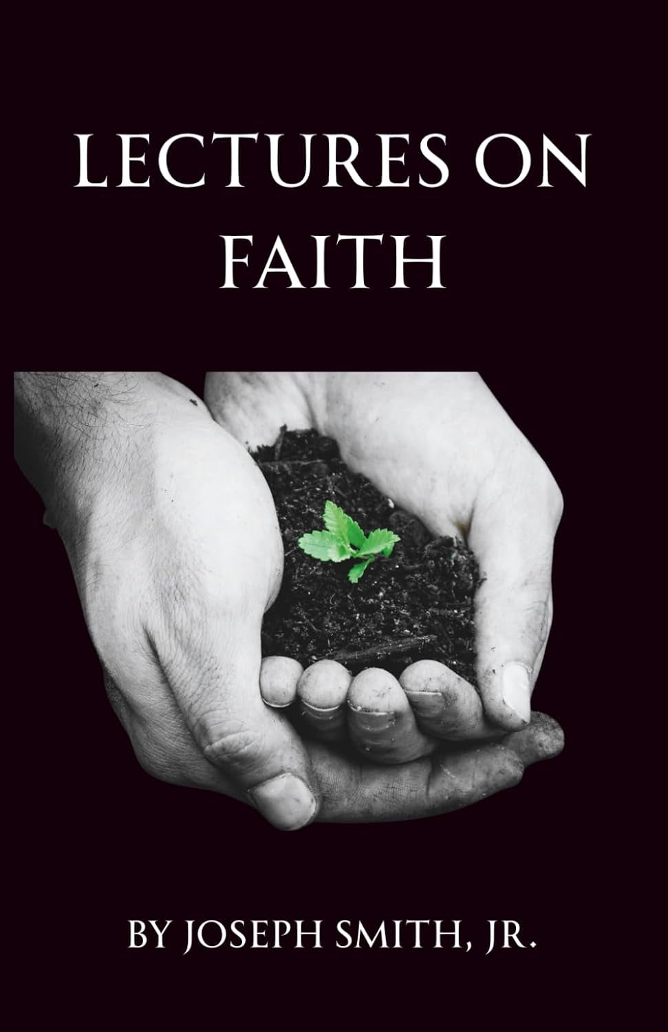 Lectures on Faith